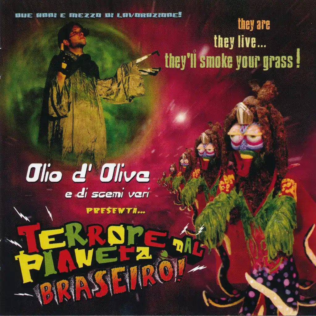 OLIO D'OLIVA E DI SCEMI VARI - Copertina cd OLIO D'OLIVA E DI SCEMI VARI - Copertina del cd "Terrore dal pianeta Braseiro"